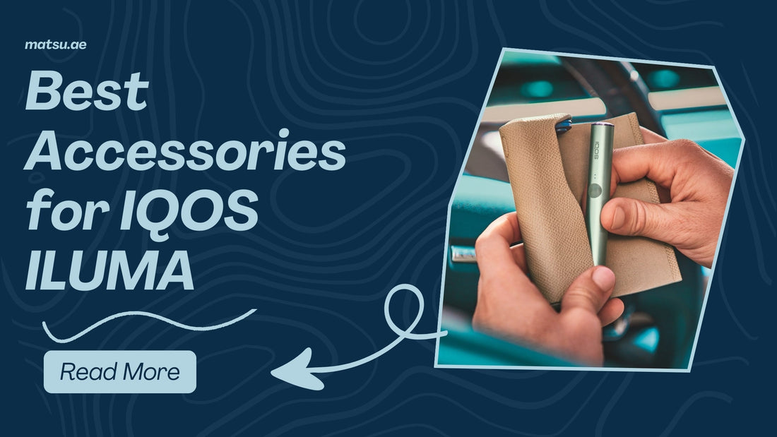 Best Accessories for IQOS ILUMA: Sleeves, Chargers & More