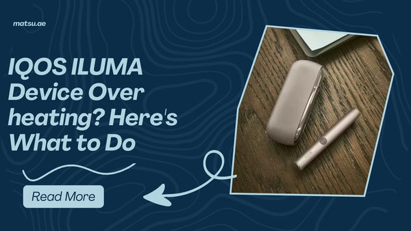 IQOS ILUMA Device Overheating? Here's What to Do