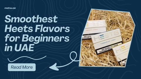 Smoothest Heets Flavors for Beginners in UAE