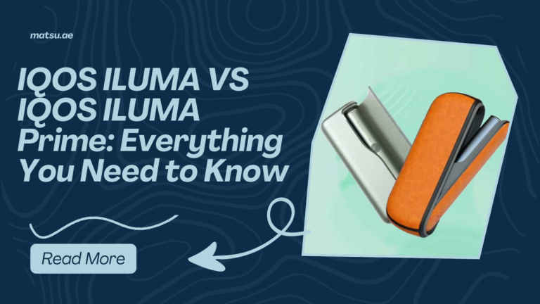 IQOS ILUMA VS IQOS ILUMA Prime: Everything You Need to Know