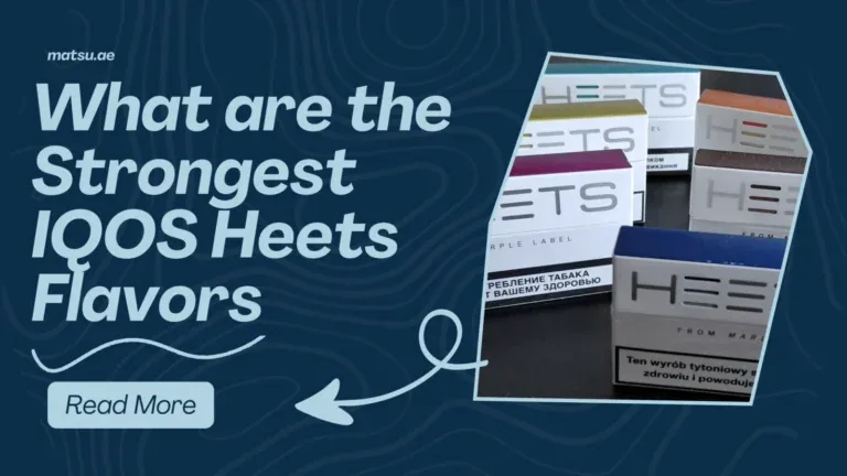 What are the Strongest IQOS Heets Flavors