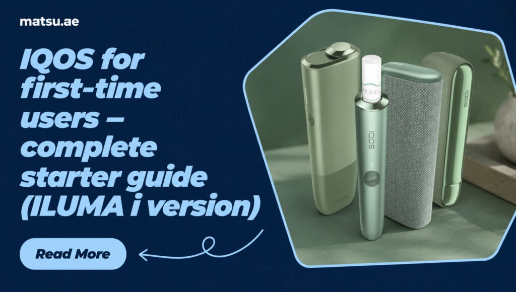 IQOS for First-Time users – Complete Starter guide (ILUMA i version)